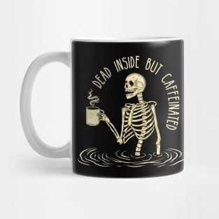 Dead Inside But Caffeinated Skeleton Coffee Mug